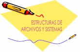 Estructura de archivos y sistema