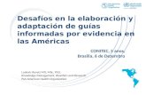 Desafios en la elaboracion y adaptacion de guias informadas por evidencia en las americas.