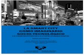 La smart city como imaginario socio-tecnológico (PhD)