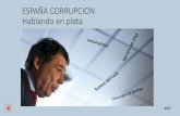 Hablando en plata. Corrupción en España