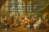 2º de Bachillerato HES - Tema 1 - Siglo XVIII - Características políticas, económicas y sociales del Antiguo Régimen. La política centralizadora de los borbones