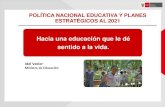 Política Educativa y Planes MINEDU al 2021