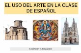 El uso del arte en la clase de español: románico y gótico