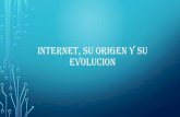 Internet origen  y evolucion