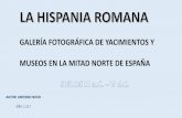 Hispania romana: galería fotográfica de  yacimientos y museos de la mitad norte de España ppt