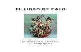 EL LIBRO DE PALO - · PDF fileNgurufinda-Introducción-Fabricación Lucero Mundo-Introducción-Para hacer un Lucero-Atributos-Saludos y Oraciones-21 Manifestaciones de Lucero ( con