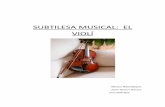 SUBTILESA MUSICAL EL VIOLÍ - mat-web.upc.edu · PDF filefins al segle XVIII tant la nissaga de luthiers com l’esplendor de l’escola de luthieria d’aquella ciutat