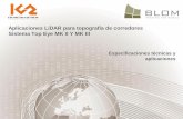 Aplicaciones LiDAR para topografía de corredores Sistema ...icadelsurvey.com/wp-content/uploads/2015/10/Servicio-de... · •1200 Km de Gasoductos en Bélgica ... •Volúmenes de