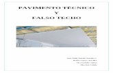 PAVIMENTO TÉCNICO Y FALSO TECHO · PDF filePavimentos técnicos 1.1 Conceptos básicos sobre pavimentos: El pavimento es una estructura dentro de cualquier habitáculo que consiste