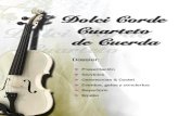 Dolci Corde Cuarteto de Cuerdadolcicorde.com/dossier.pdf · parte de su actividad a amenizar BODAS RELIGIOSAS, CEREMONIAS CIVILES, GALA DE ENTREGAS DE PREMIOS, ... The Ludlows "leyendas