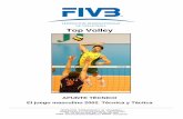 Top Volley - fivb. · PDF fileEllos garantizan la conducción del bloqueo y la velocidad en el ataque, que fuerza al ... y muchos de ellos todavía no han definido qué es el libero