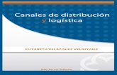 CANALES DE DISTRIBUCIÓN Y LOGÍSTICA - aliat.org.mx · PDF fileproblemas constantes de los canales de distribución, así como sus posibles ... Centro de Distribución, y en la publicidad