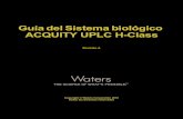 Guía del Sistema biológico ACQUITY UPLC H- · PDF filevi Uso previsto del Sistema biológico ACQUITY UPLC H-Class El Sistema biológico ACQUITY UPLC H-Class de Waters es para uso
