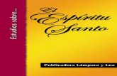 Estudios sobre el Espíritu Santo - El Cristianismo Primitivoelcristianismoprimitivo.com/pdf/estudio-el-espiritu-santo.pdf · 3 Introducción Este libro es el resultado de un curso
