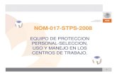 Consigue aquí la NOM-017-STPS-E.P.P - stps.gob.mx · PDF filecentros de trabajo”; así como los elementos sujetos a inspección establecidos en ella, para ... selección del equipo