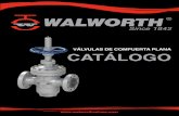 VÁLVULAS DE COMPUERTA PLANA CATÁLOGO - …cavinse.com/assets/catalogos/walworth/compuerta_plana.pdf · 4 WALWORTH WALWORTH es una compañía fabricante de válvulas industriales