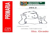 Primaria Quinto Grado - SIIEsiie.tamaulipas.gob.mx/sistemas/docs/Enlace/2012/EjercicioTipo... · nombre del alumno: primaria espaÑol y matemÁticas 2012 ejercicio enlace bimestre