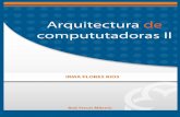 ARQUITECTURA DE COMPUTUTADORAS - aliat.org.mx · PDF fileArquitectura de las computadoras II ISBN 978-607-733-119-3 Primera edición: 2012 ... 3.1 Los computadores de segmentación