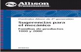 Sugerencias para el mecánico Familias de productos 1000 y ...automecanico.com/auto2044/allison01.pdf · describen en este manual. Es posible que Allison Transmission no conozca,