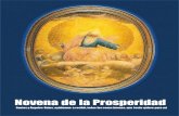 Novena de la Prosperidad - fuentedesanacion.comfuentedesanacion.com/descargas/novena_de_la_prosperidad.pdf · Novena de la Prosperidad Santos y Ángeles Guías, ayúdenme a recibir,