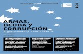 ARMAS, DEUDA Y CORRUPCIÓN - · PDF file2 Armas, deuda y corrupción El gasto militar y la crisis de la UE Frank Slijper Abril de 2013 Versión en español realizada en colaboración
