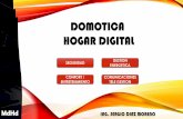 DOMOTICA HOGAR DIGITAL - Inicio - Universidad de ... domotica hogar digital mdhd ing. sergio diaz moreno seguridad gestion energetica confort / entretenimiento comunicaciones tele