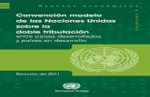 Convención modelo de las Naciones Unidas sobre la doble ... · PDF filede precios de transferencia, al crecimiento de los paraísos fiscales y a la glo-balización, que afectaba a