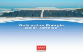 Guía sobre Energía Solar Térmica - · PDF fileManual de instrucciones 182 5.2.2. Características de funcionamiento 183 5.2.3. ... bles, como es la solar térmica, precisan del