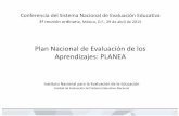 Plan Nacional de Evaluación de los Aprendizajes: PLANEA · PDF fileLa SEP aplicaría las pruebas a 2,742,815 alumnos de 6º de primaria y 3º de secundaria de 107,011 escuelas, reclutando
