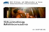 Slumdog Millionaire - El Cine, el Mundo y los Derechos …csocials3eso.wikispaces.com/file/view/2010-11-3r-eso-c-geografia... · 570 euros y 1.900 euros respectivamente por participar