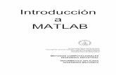 Introducción a MATLAB - fceia.unr.edu.arericah/Soft/matlab_2005_FCEIA.pdfIntroducción a MATLAB Universidad Nacional de Rosario Facultad de Ciencias Exactas, Ingeniería y Agrimensura