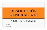 RESOLUCIÓN GENERAL 3749 -  · PDF fileAFIP implementa la generalización del régimen de factura ... 2.“RG 2485 Manual para el Desarrollador V.2.”. b)