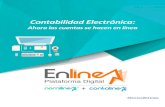 Contabilidad Electrónica - · PDF fileContabilidad Electrónica: Ahora las cuentas se hacen en línea . Bienvenidos a la Guía sobre Contabilidad Electrónica, en ella encontrarás