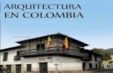 ARQUITECTURA EN COLOMBIA - hthdiseno-ii-gb20121 · PDF fileINTRODUCCIÓN C uando se planteó la posibilidad de ha­ cer una historia de la arquitectura en Colombia, lo único claro
