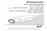Modelo N.° WV-SP302 WV-SP306E, WV-SP305E WV …ssbu-t.psn-web.net/Products/IP camera/WV(DG)-SP300 Series/Manual... · cado o a los instaladores del sistema. • En el caso de APARATOS