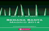 Semana Santa Madrid · PDF fileprogramación de Semana Santa que hemos ... 14 Lunes 7 · 20.30h. ... C/. General Martínez Campos, nº 18. CoraL GéNEsIs Director: Mariano Plaza del