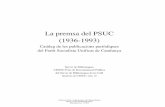La premsa del PSUC (1936-1993) - ddd.uab.cat · PDF fileLa premsa del PSUC (1936-1993) Catàleg de les publicacions periòdiques del Partit Socialista Unificat de Catalunya Servei