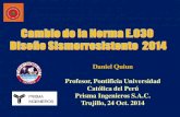 Daniel Quiun Profesor, Pontificia Universidad Católica del ... CAPITULO CIVILES/2014... · • Las acciones sísmicas para el diseño estructural dependen de la zona sísmica (Z),