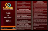 PLAN DE TRABAJO SENADIS 2014 - SenadisSenadissenadis.gob.pa/wp-content/uploads/.../04/PLAN-DE-TRABAJO-SENADI… · Sensibilizacion, concienciación y prevención de la discapacidad