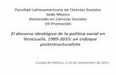 El discurso ideológico de la política social en Venezuela, · PDF file¿Cuáles fueron las estrategias narrativas que se articularon en torno a la hegemonía ideológica del neoliberalismo