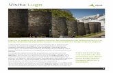 Lugo no se explica sin su legado romano, los monasterios de la Ribeira ... turistica Lugo.pdf · márgenes del Miño, que es la zona de la Ribeira Sacra que cae en la provincia de