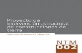 Proyecto de intervención estructural de construcciones de · PDF fileExpertos constituido en el Instituto de la ... Las construcciones de tierra son ... Resistencia última a la compresión