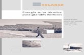 Energía solar térmica para grandes edificios - ec.europa.euec.europa.eu/energy/intelligent/projects/sites/iee-projects/files/... · ser empleados en estas edificaciones. Centros