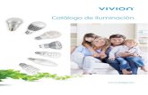 Catálogo de Iluminación - · PDF fileVIVION S.A., la empresa líder en el mercado de materiales eléctricos del Uruguay y Paraguay, con amplia presencia en el resto de América Latina
