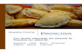 Con recetas elaboradas por personal de - · PDF fileNuestra Cocina Con recetas elaboradas por personal de Proactiva, con platos de: Argentina ˜ Chile ˜ Brasil ˜ Venezuela España