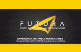 EXPERIENCIA METROBUS BUENOS AIRES -  · PDF fileexperiencia metrobus buenos aires un nuevo sistema de transporte masivo con baja inversion