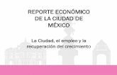 Presentación de PowerPointreporteeconomico.sedecodf.gob.mx/pdf/Reporte Económico Cuarto... · El indicador más importante que muestra la dinámica y la relevancia de la economía