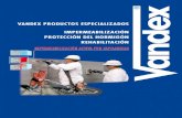 VANDEX PRODUCTOS ESPECIALIZADOS ... - …improrep.com/wp-content/uploads/2013/12/1-Folleto-Vandex-Productos... · ¿Cómo trabaja Vandex? Los conglomerantes hidráulicos Vandex se