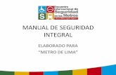 MANUAL DE SEGURIDAD INTEGRAL - aate.gob.pe · PDF file•La Policía Nacional del Perú - PNP. ... los primeros auxilios. •Facilitar con su apoyo en la tarea de atención de la situación