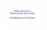 Física Nuclear y Reacciones Nucleares Problemas de …content.njctl.org/courses/science-espanol/ap-physics-b-en-espanol/... · Problemas de Práctica . Slide 2 / 58 ... Explica tu